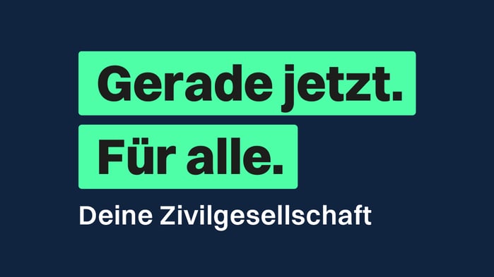 Türkis auf Blau: Gerade jetzt für alle. Eine Zivilgesellschaft